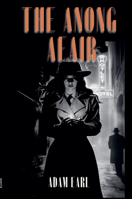 KATIE BELL AND THE ANONG AFFAIR