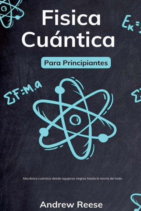 FISICA CUANTICA PARA PRINCIPIANTES