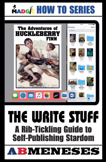 THE WRITE STUFF - A RIB-TICKLING GUIDE TO PUBLISHING STARDOM