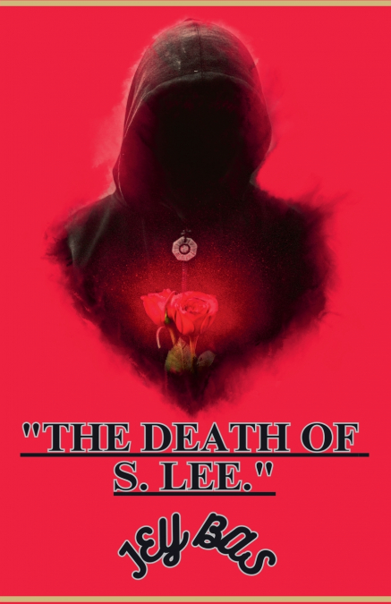 THE DEATH OF S. LEE