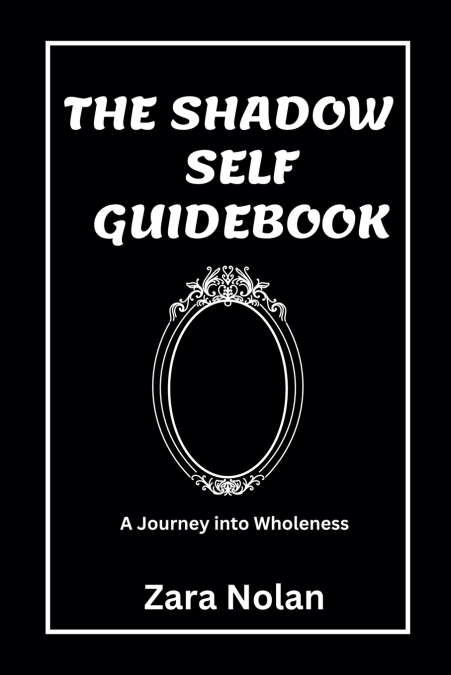 THE SHADOW SELF GUIDEBOOK