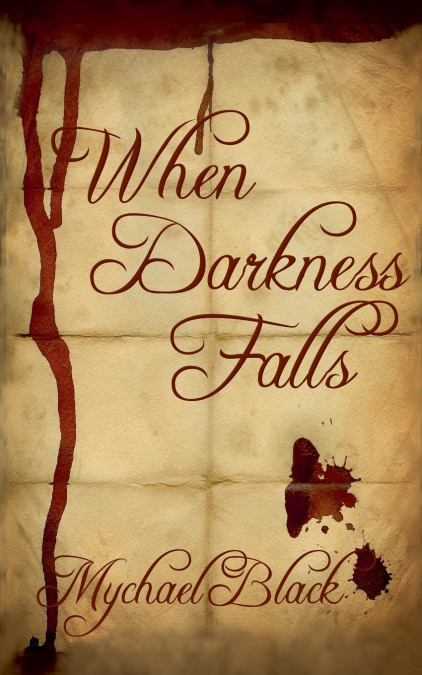 WHEN DARKNESS FALLS