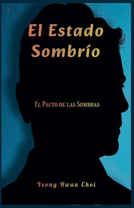 EL ESTADO SOMBRIO
