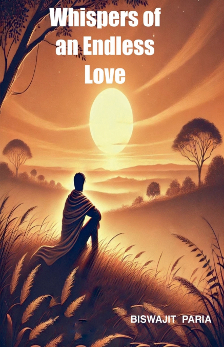 WHISPERS OF AN ENDLESS LOVE