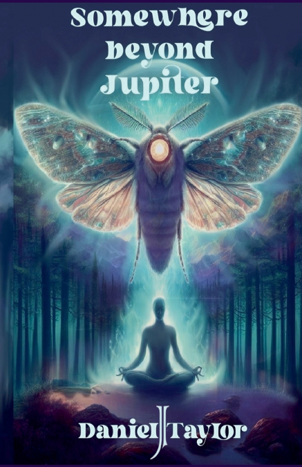 SOMEWHERE BEYOND JUPITER