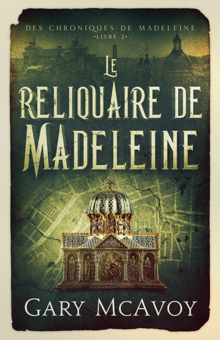 LE RELIQUAIRE DE MADELEINE