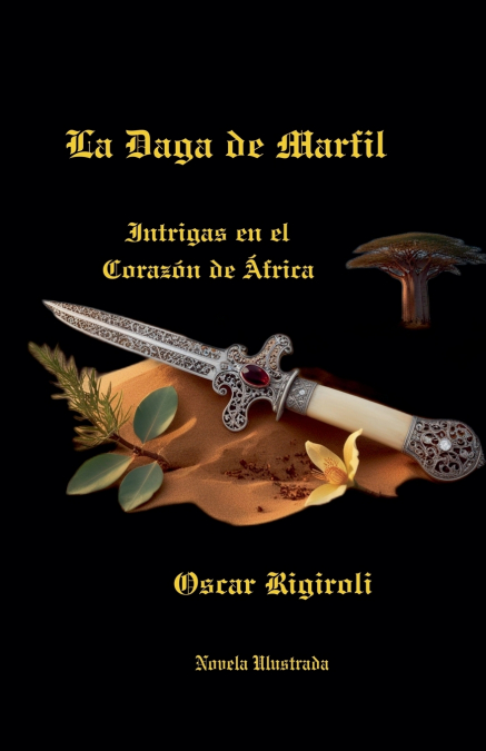 LA DAGA DE MARFIL- INTRIGAS EN EL CORAZON DE AFRICA- NOVELA