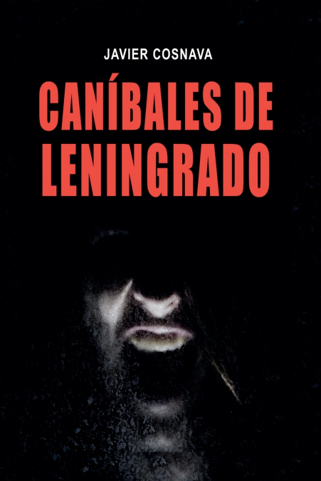 CANIBALES DE LENINGRADO