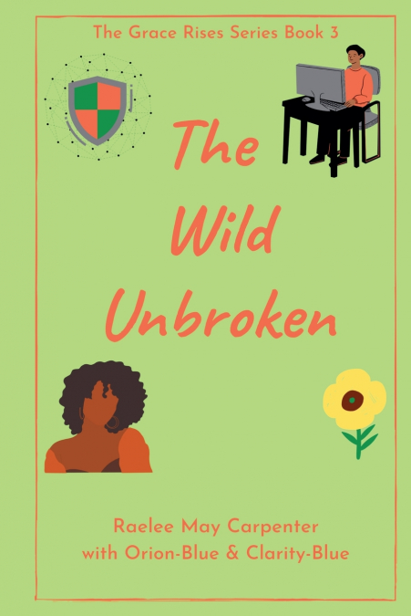 THE WILD UNBROKEN