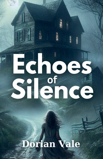 ECHOES OF SILENCE