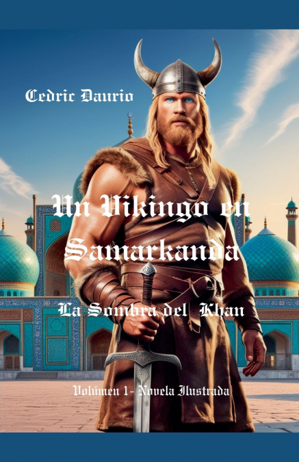 UN VIKINGO EN SAMARKANDA-LA SOMBRA DEL KHAN- VOLUMEN 1- NOVE