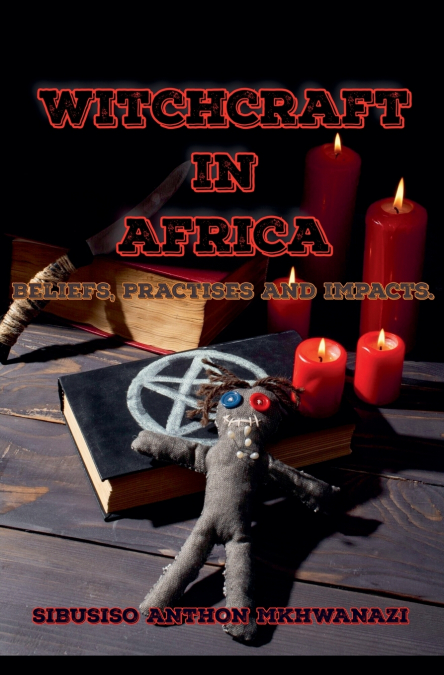 WITCHCRAFT IN AFRICA