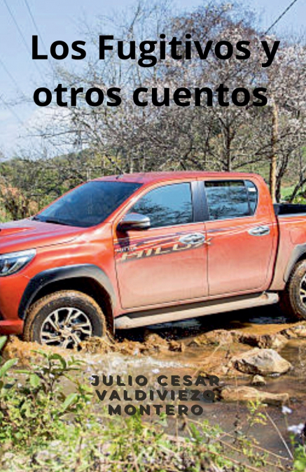 LOS FUGITIVOS Y OTROS CUENTOS
