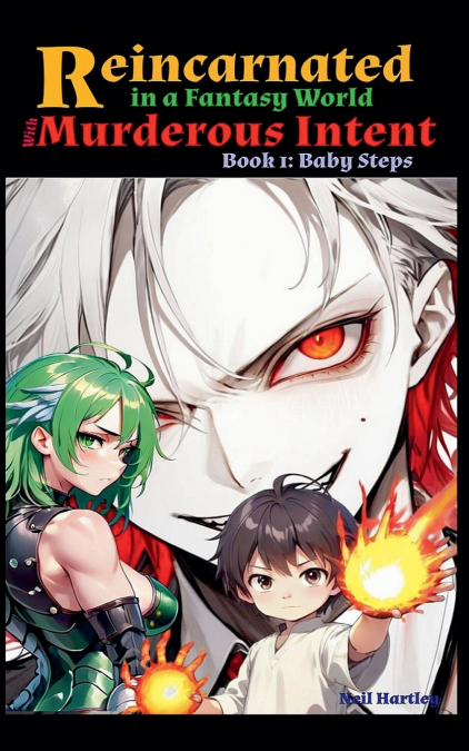 REINCARNATED IN A FANTASY WORLD WITH MURDEROUS INTENT - BOOK