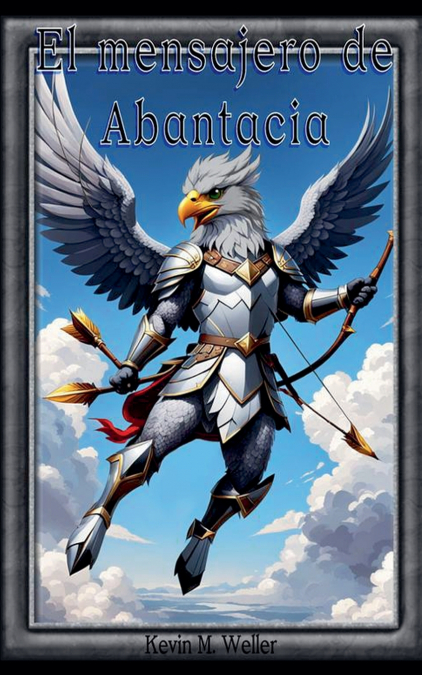 EL MENSAJERO DE ABANTACIA