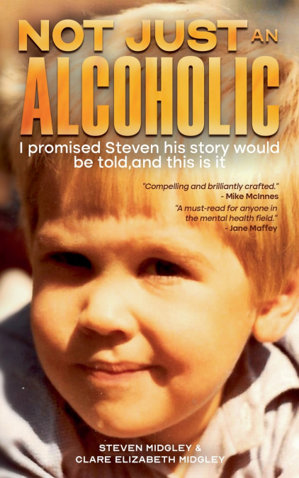 NOT JUST AN ALCOHOLIC