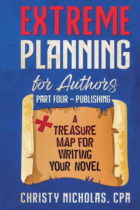EXTREME PLANNING FOR AUTHORS
