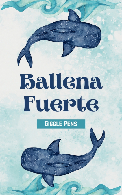 BALLENA FUERTE