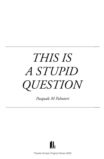 THIS IS A STUPID QUESTION