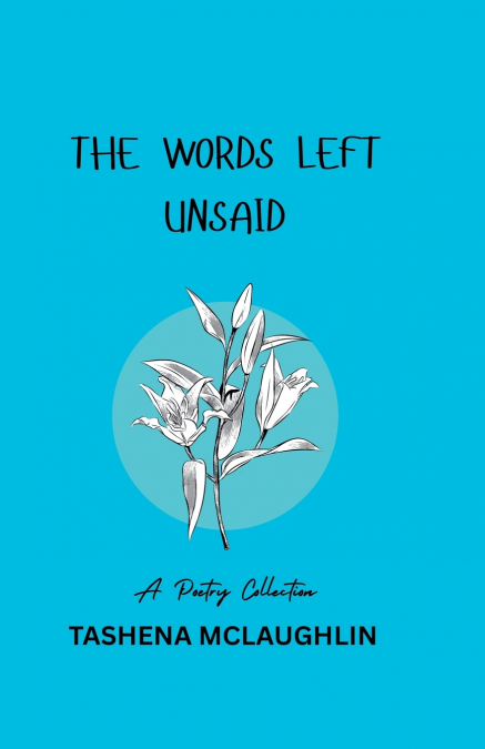 THE WORDS LEFT UNSAID