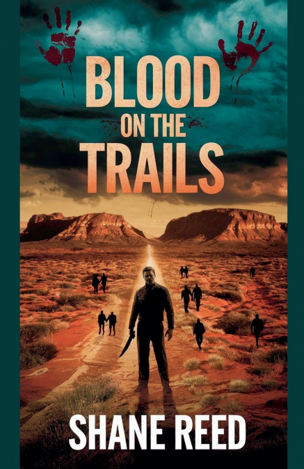 BLOOD ON THE TRAILS