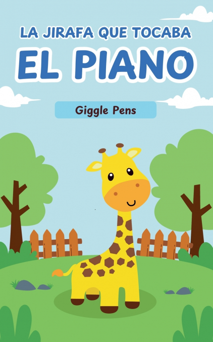 LA JIRAFA QUE TOCABA EL PIANO
