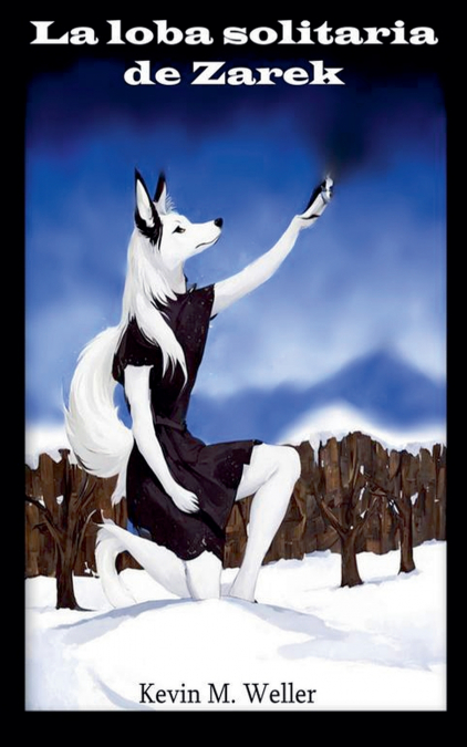 LA LOBA SOLITARIA DE ZAREK