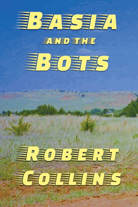 BASIA AND THE BOTS