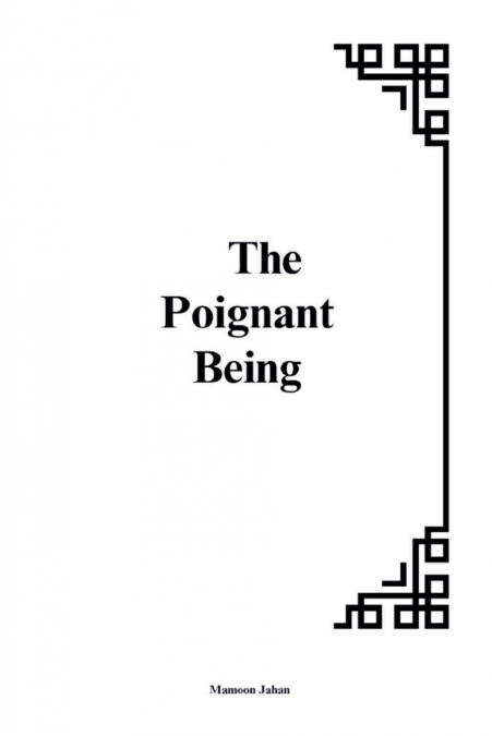 THE POIGNANT BEING