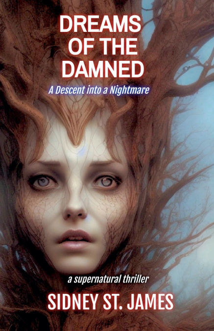 DREAMS OF THE DAMNED - A DESCENT INTO A NIGHTMARE