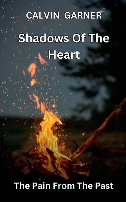 SHADOWS OF THE HEART
