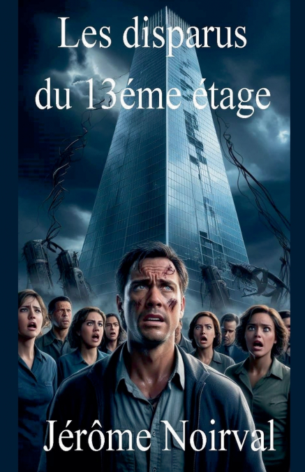 LES DISPARUS DU 13EME ETAGE