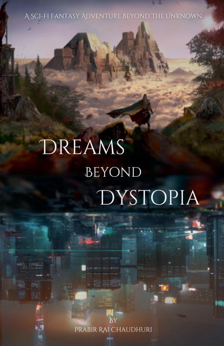 DREAMS BEYOND DYSTOPIA