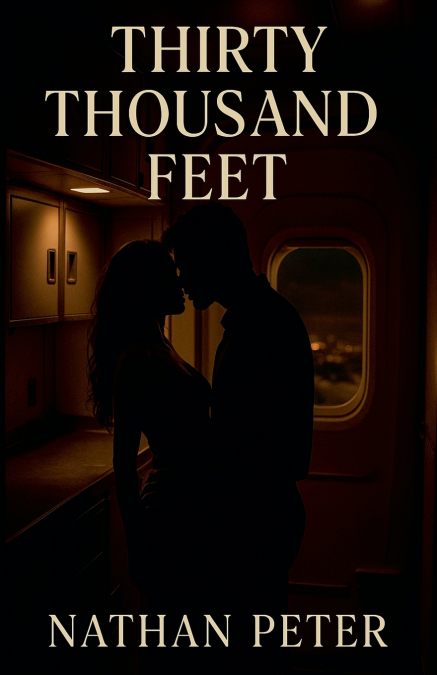 THIRTY THOUSAND FEET