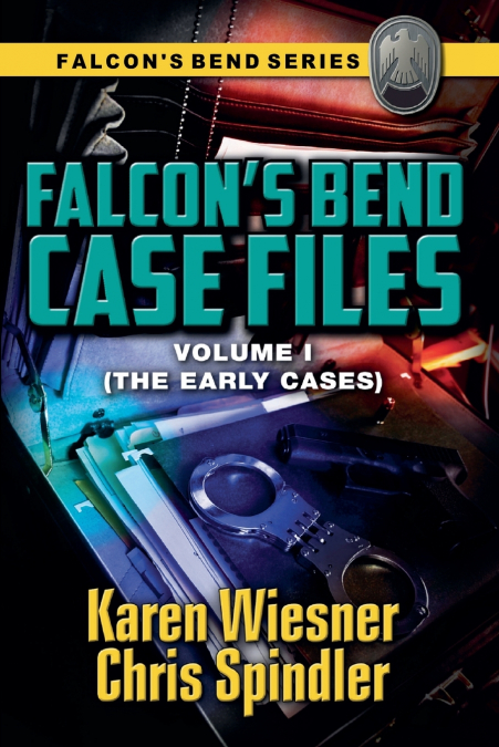 FALCON?S BEND CASE FILES, VOLUME I (THE EARLY CASES)