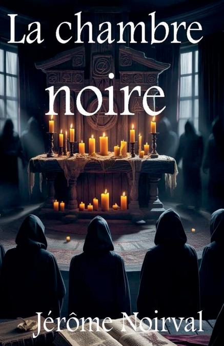 LA CHAMBRE NOIRE