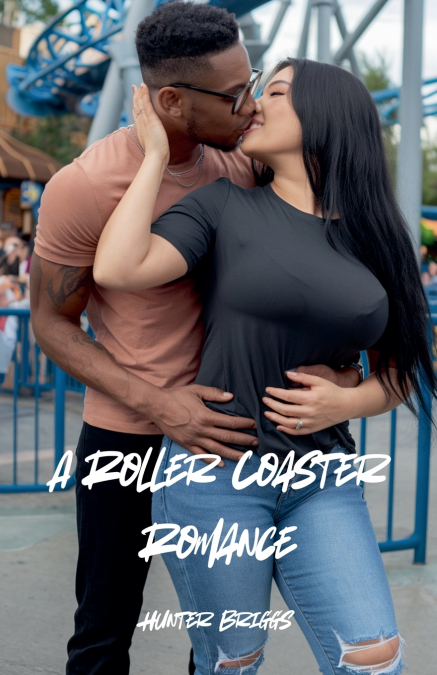 A ROLLER COASTER ROMANCE