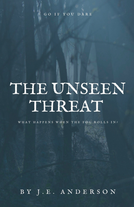 THE UNSEEN THREAT