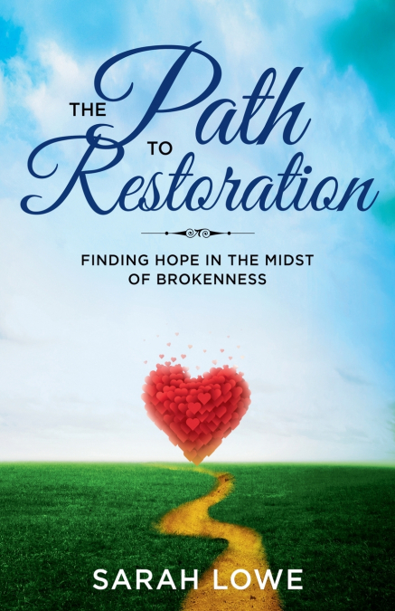 THE PATH TO RESTORATION