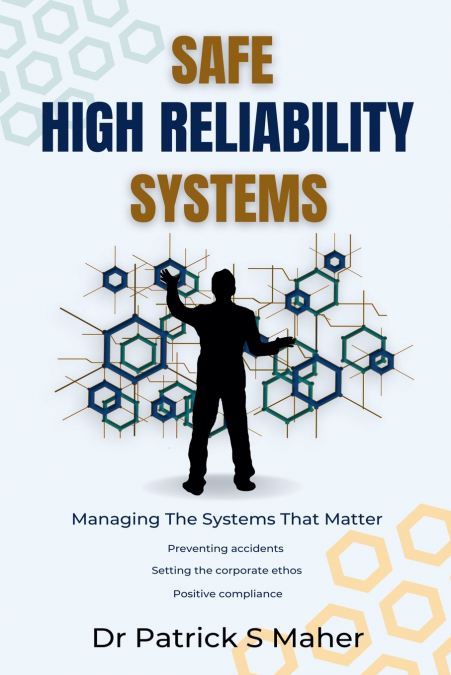 SAFE HIGH RELIABILITY SYSTEMS