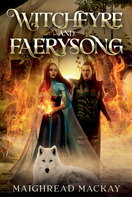 WITCHFYRE AND FAERYSONG
