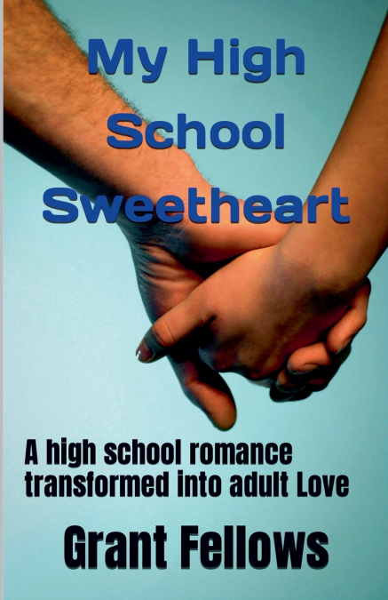 MY HIGH SCHOOL SWEETHEART