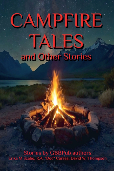 CAMPFIRE TALES AND OTHER STORIES