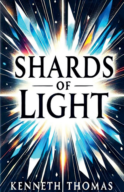 SHARDS OF LIGHT