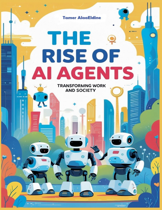 THE RISE OF AI AGENTS