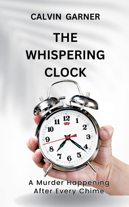 THE WHISPERING CLOCK