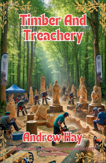 TIMBER AND TREACHERY