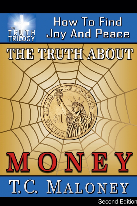 THE TRUTH ABOUT MONEY