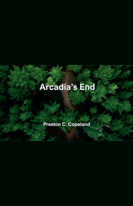 ARCADIA?S END