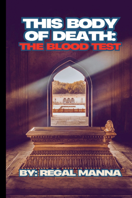 THIS BODY OF DEATH